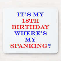 18 Where's my spanking? mousepads by thatsabigbirthday4 18 Where's my spanking? mousepads