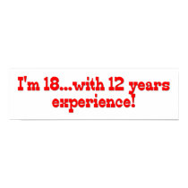18 With 12 Years Experience posters