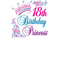 18th Birthday Princess t-shirts