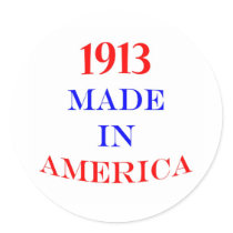 1913 Made in America Stickers