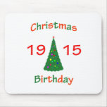 1915 Christmas Birthday Mouse Pad