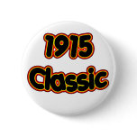1915 Classic Pinback Button