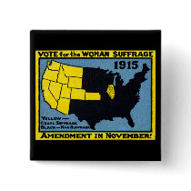 1915 Vote for Womans Suffrage Button