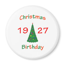 1927 Christmas Birthday magnets by christmasbirthday911 1927 Christmas Birthday magnets