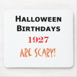 1927 halloween birthday mousepad
