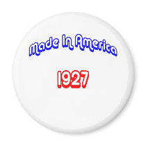 1927 Made In America magnets by birthyeardesigns2 1927 Made In America magnets