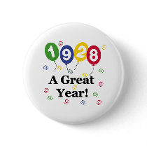 1928 A Great Year Birthday buttons by birthdayTshirts 1928 A Great Year Birthday buttons