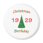 1929 Christmas Birthday Fridge Magnet