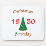 1930 Christmas Birthday Mouse Pads