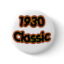 1930 Classic Pinback Button