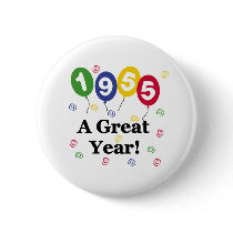 1955 A Great Year Birthday buttons