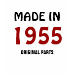 1955: "Made in 1955, Original Parts" t-shirt