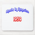 1959 Made In America mousepads by birthyeardesigns2 1959 Made In America mousepads