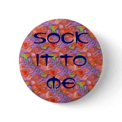 1960 - 70 "Sock It To Me" Psychedelic  "Laugh In" Pins by AFalseHope