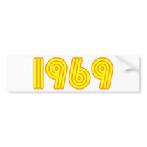 1969 design (40th birthday) bumper sticker