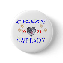 1971 Crazy Cat Lady Pinback Button