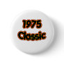 1975 Classic Pinback Buttons