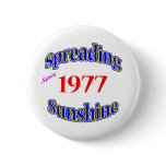 1977 Spreading Sunshine Pinback Button