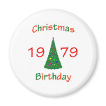 1979 Christmas Birthday Refrigerator Magnet