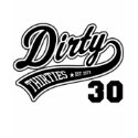 1979 - Dirty Thirties!! t-shirts