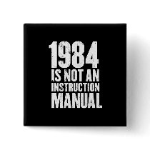 1984 is Not an Instruction Manual Button