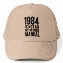 1984 is Not an Instruction Manual Hat