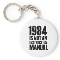 1984 is Not an Instruction Manual Keychain