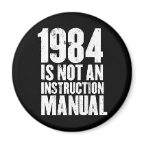 1984 is Not an Instruction Manual magnets