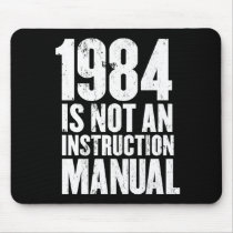 1984 is Not an Instruction Manual Mousepad by strk3 1984 is Not an Instruction Manual Mousepad
