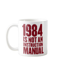 1984 is Not an Instruction Manual Mug