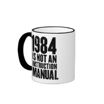 1984 is Not an Instruction Manual Mug by strk3 1984 is Not an Instruction Manual Mug