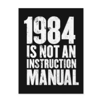1984 is Not an Instruction Manual postcards