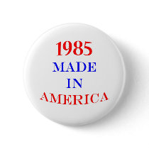 1985 Made in America Pinback Button
