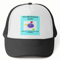 19neutrinos have mass physics joke hats