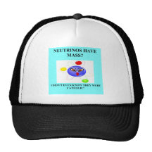 19neutrinos have mass physics joke mesh hat
