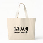 1 20 09 bushs last day bag