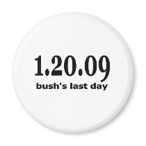 1 20 09 bushs last day fridge magnets