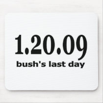 1 20 09 bushs last day mouse mats