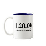 1 20 09 bushs last day mugs