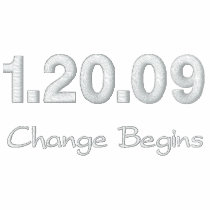 1.20.09 Change Begins Embroidered Hoodie embroidered shirts by democrattotheend 1.20.09 Change Begins Embroidered Hoodie embroidered shirts