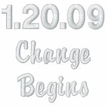 1.20.09 Change Begins Embroidered Sweatshirt embroidered shirts by democrattotheend 1.20.09 Change Begins Embroidered Sweatshirt embroidered shirts