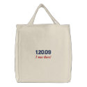 1.20.09, I was there! Embroidered Tote embroidered bags