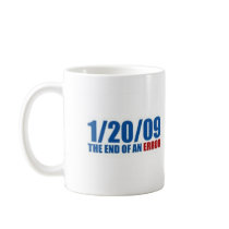 1/20/09  The End of An Error mugs