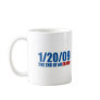 1/20/09  The End of An Error Mugs