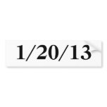 1/20/13 BUMPER STICKER