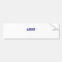 1/20/2009 End of An Error Bumper Sticker