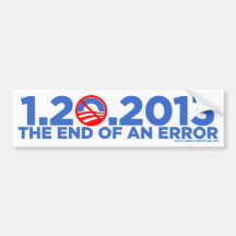 1.20.2009 The End of an Error Bumper Stickers