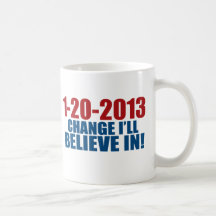 1-20-2013 Change Believe Coffee Mug