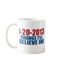 1-20-2013 Change Believe mugs by worldsfair 1-20-2013 Change Believe mugs