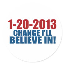 1-20-2013 Change Believe stickers